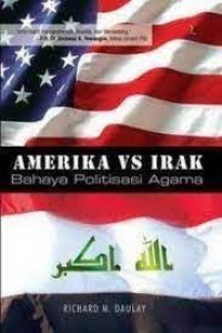 Image of AMERIKA VS IRAK : BAHAYA POLITISASI AGAMA