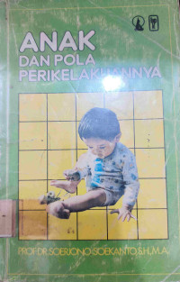 Image of ANAK DAN POLA PERIKELAKUANNYA