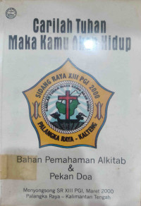 Image of CARILAH TUHAN MAKA KAMU AKAN HIDUP