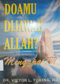 Image of DOAMU DIJAWAB ALLAH? MENGAPA???