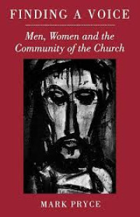 Image of FINDING A VOICE : MEN, WOMEN AND THE cOMMUNITY OF THE CHURCH
