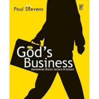 Image of GOD'S BUSINESS : MEMAKNAI BISNIS SECARA KRISTIANI