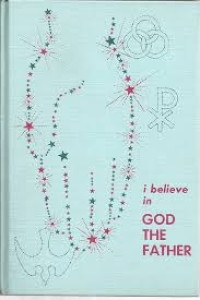 Image of I BELIEVE IN GOD THE FATHER