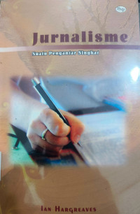 Image of JURNALISME; SUATU PENGANTAR SINGKAT