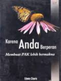 Image of KARENA ANDA BERPERAN MEMBUAT PAK LEBIH BERMAKNA