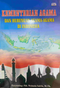 Image of KEMENTERIAN AGAMA DAN HUBUNGAN AGAMA-AGAMA DI INDONESIA