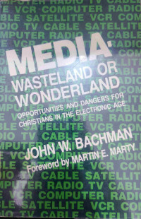 Image of MEDIA WASTELAND OR WONDERLAND