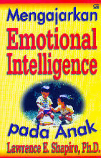 Image of MENGAJARKAN EMOTIONAL INTELLIGENCE PADA ANAK