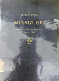 Image of MISSIO DEI : EINFUBURG IN EINE THEOLOGIE DER MISSION
