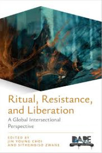 Image of RITUAL, RESISTANCE AND LIBERATION