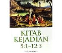 Image of TAFSIRAN ALKITAB : KITAB KEJADIAN  5:1- 12:3