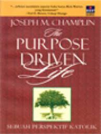Image of THE PURPOSE DRIVEN LIFE : SEBUAH PERSPEKTIF KATOLIK