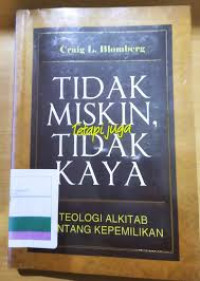 Image of TIDAK MISKIN, TETAPI JUGA TIDAK KAYA