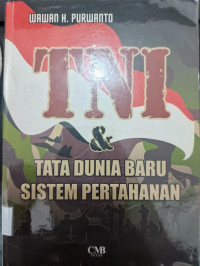 Image of TNI & TATA DUNIA BARU SISTEM PERTAHANAN